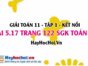 Giải bài 5.17 trang 122 Toán 11 tập 1 SGK Kết nối tri thức